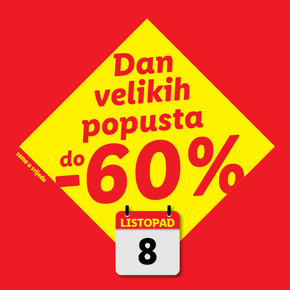 Žuti romb na crvenoj pozadini s tekstom 'Dan velikih popusta do -60%' i kalendarom s datumom 8. listopada.