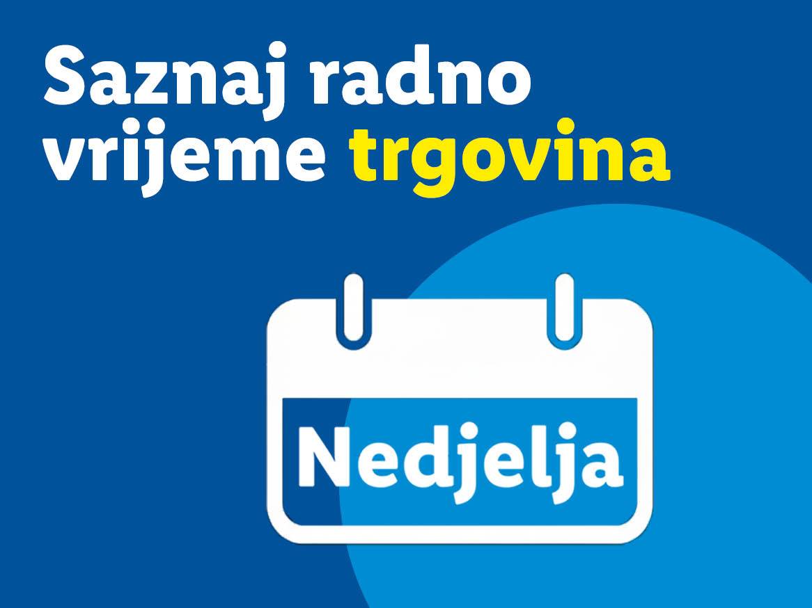 Plakat s tekstom 'Saznaj radno vrijeme trgovina' i ikonom kalendara s natpisom 'Nedjelja'.