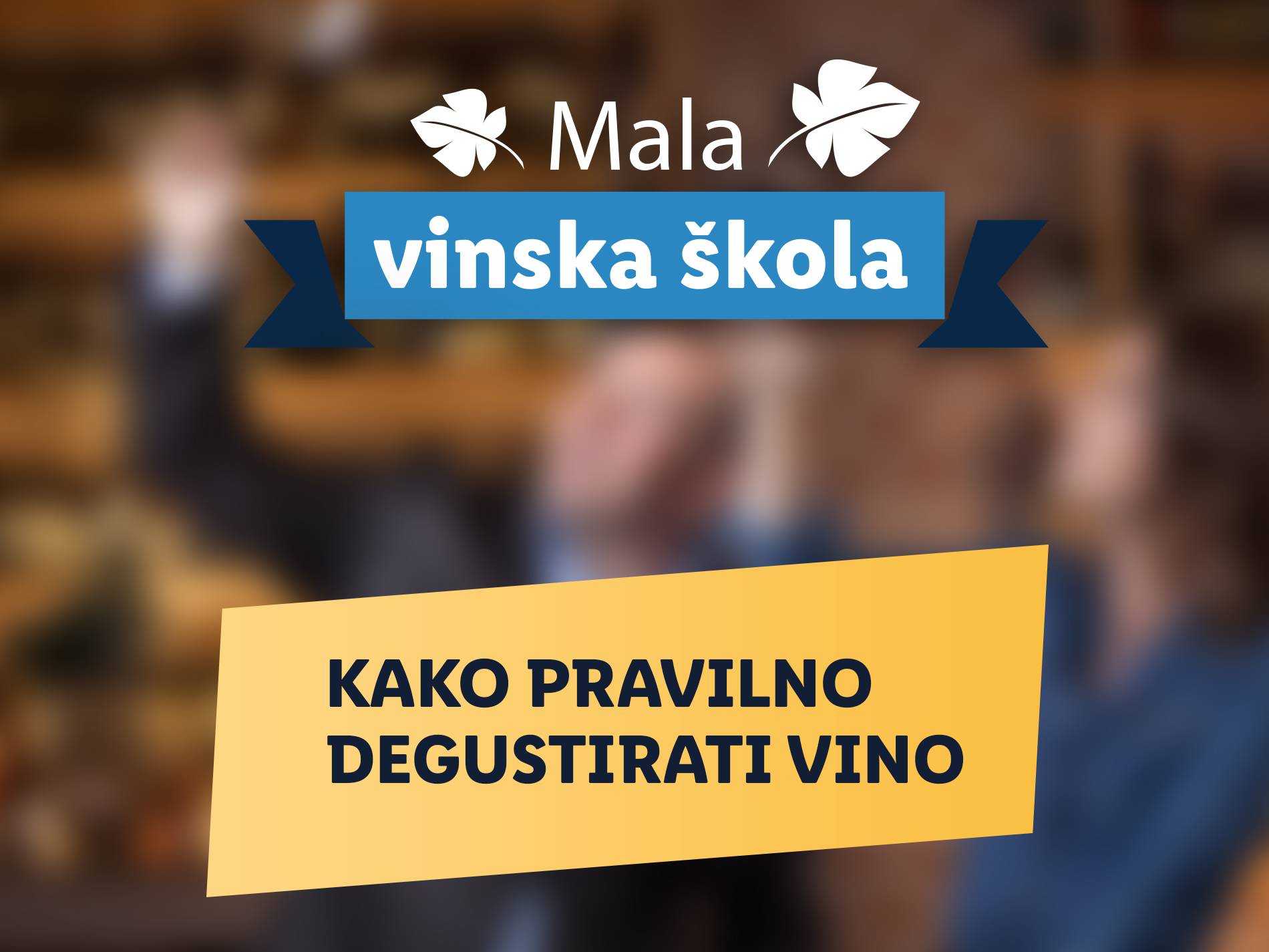 Kako pravilno degustirati vina