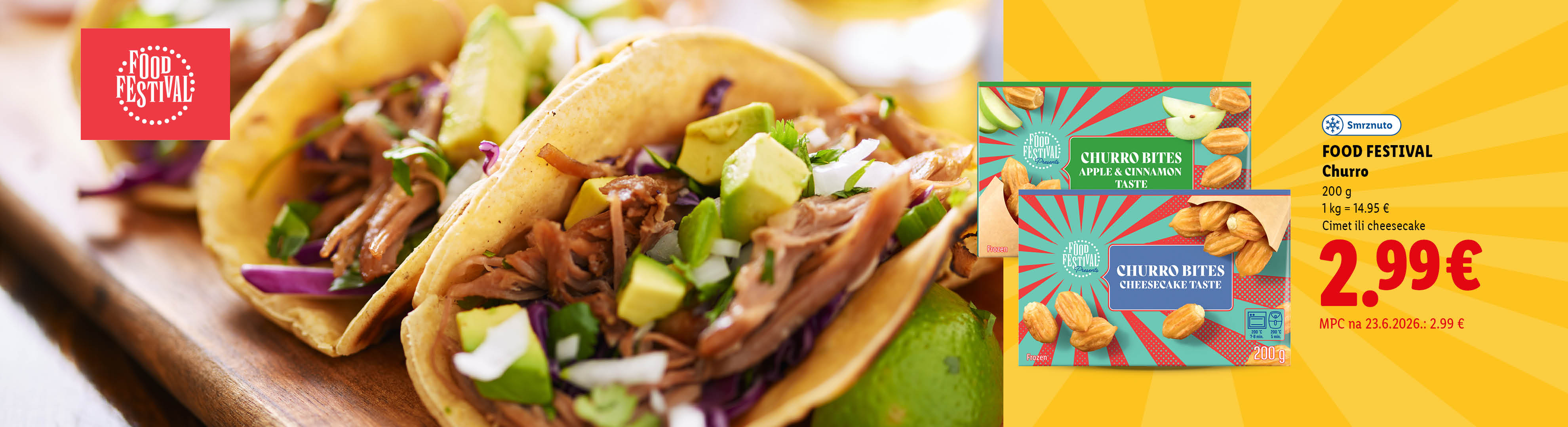Tacos s mesom i avokadom te pakiranja smrznutih churro zalogaja s okusom jabuke i cimeta ili cheesecakea.