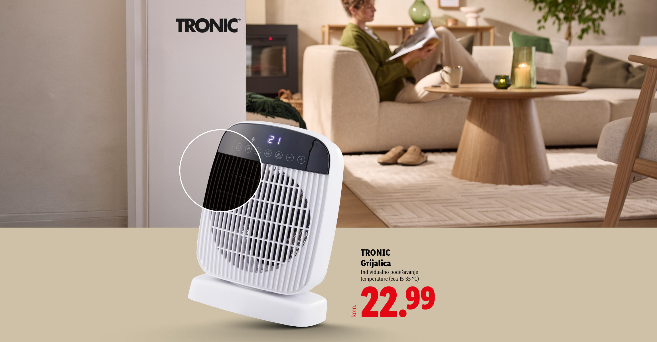 Tronic grijalica s individualnim podešavanjem temperature od cca 15 do 35 °C, s detaljnim prikazom upravljačke ploče, po cijeni od 22,99 eura po komadu.