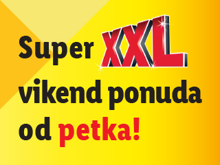 Super XXL vikend ponuda od petka!