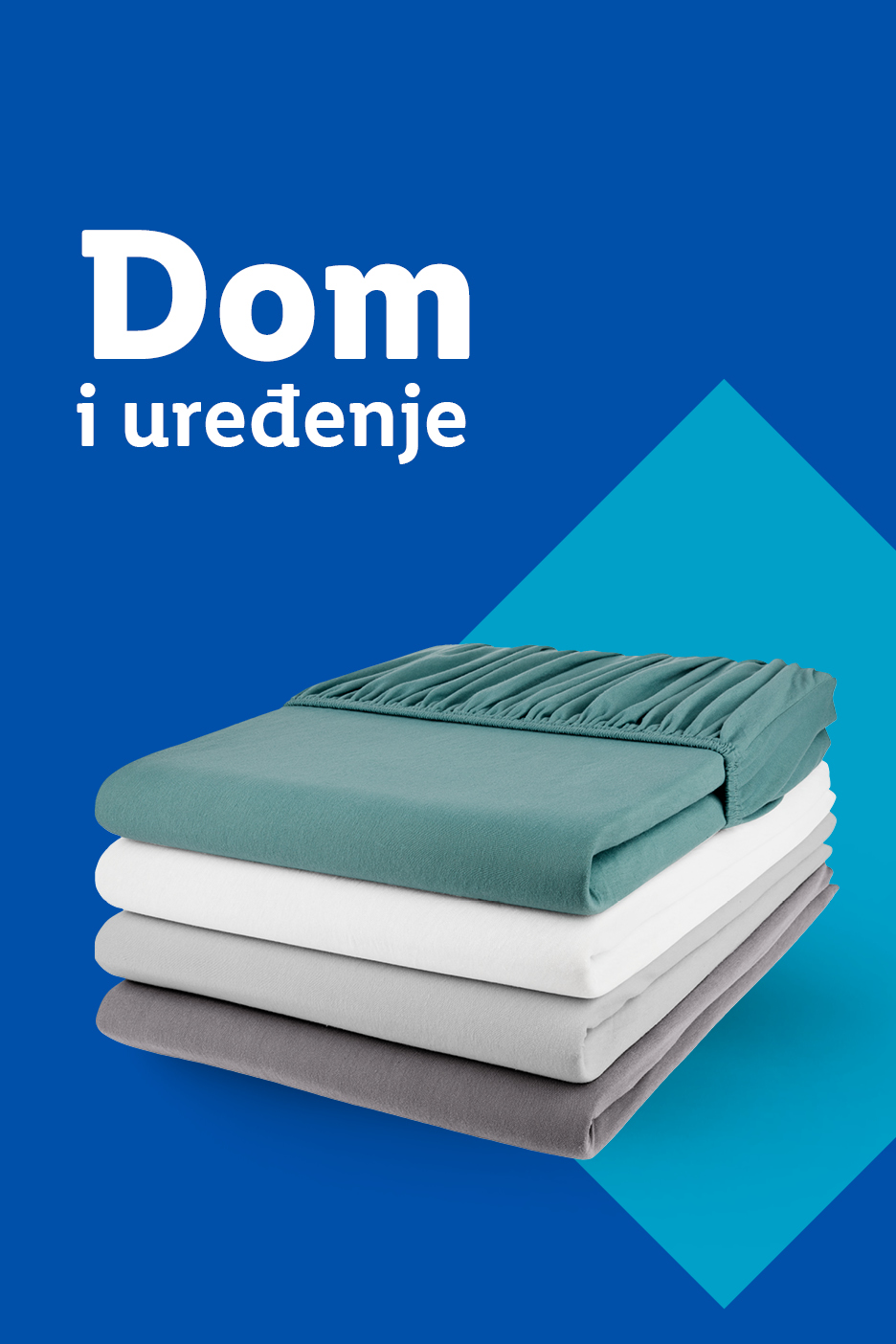 Naslov 'Dom i uređenje' s hrpom posteljine u zelenoj, bijeloj, sivoj i tamnosivoj boji.