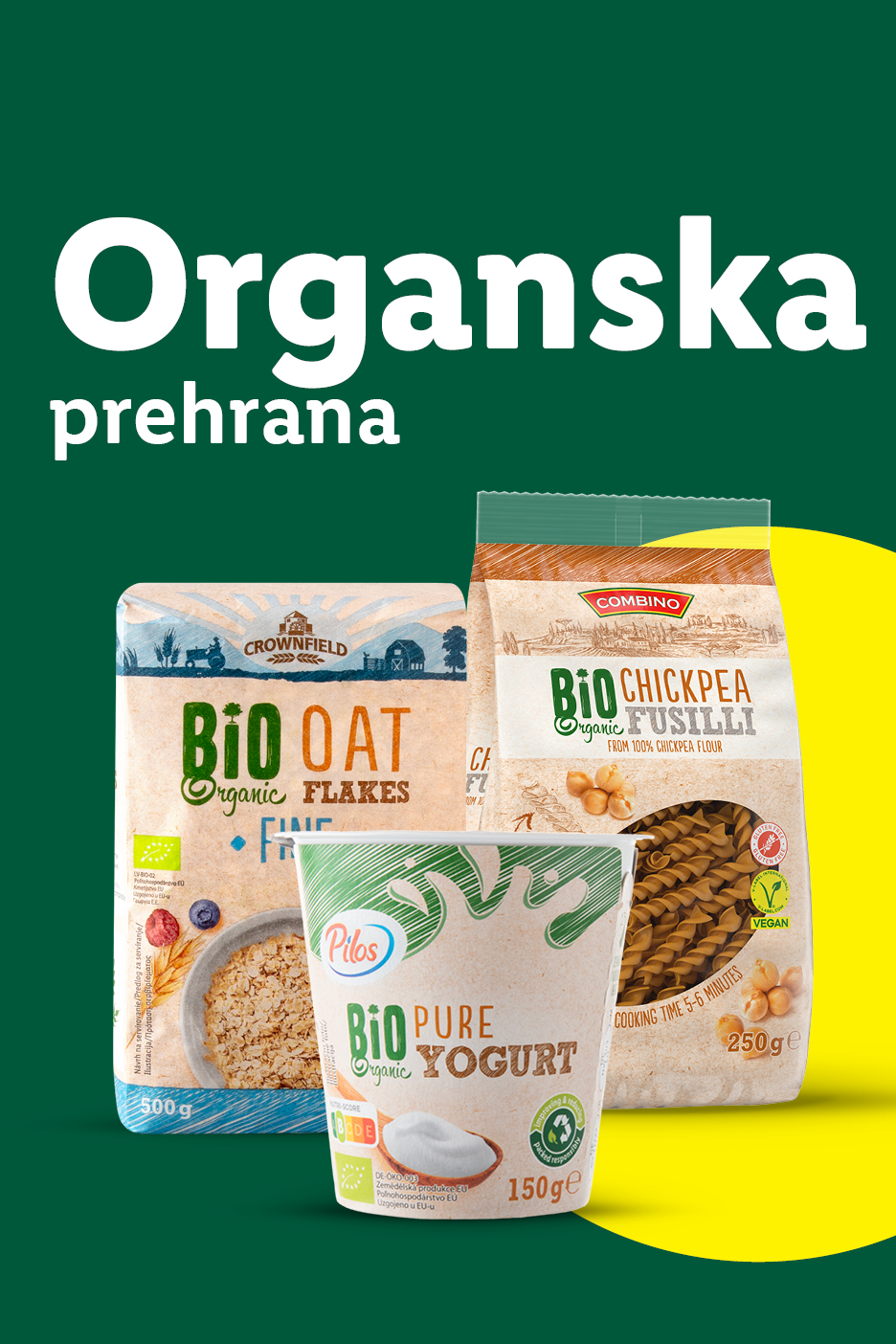 Organska hrana: zobene pahuljice, jogurt i tjestenina od slanutka.