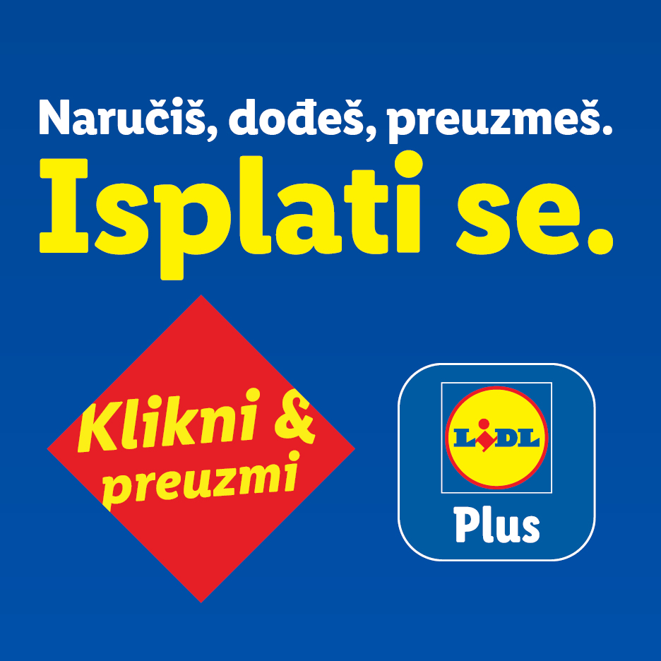 Lidl Plus: Naruči, dođi, preuzmi. Isplati se. Klikni & preuzmi.