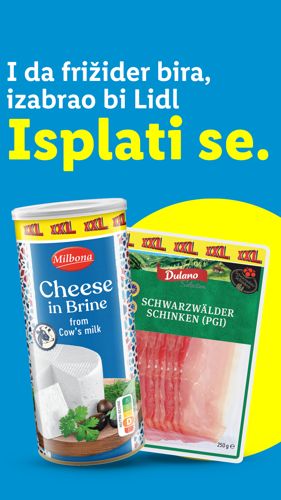 Milbona sir u salamuri i Dulano Schwarzwälder šunka s natpisom: I da frižider bira, izabrao bi Lidl. Isplati se.