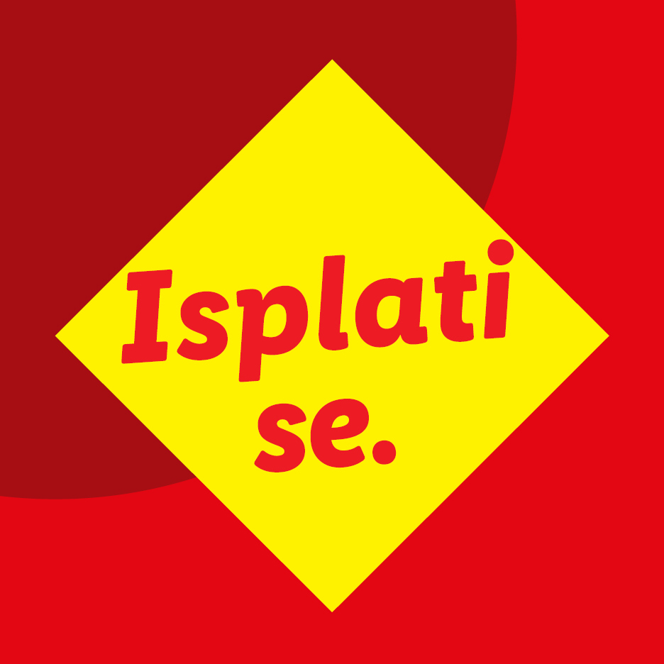 Žuti romb s natpisom 'Isplati se.' na crvenoj pozadini.