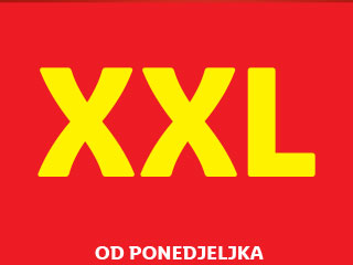 Crveni plakat s velikim žutim slovima 'XXL' i tekstom 'OD PONEDJELJKA' na dnu.
