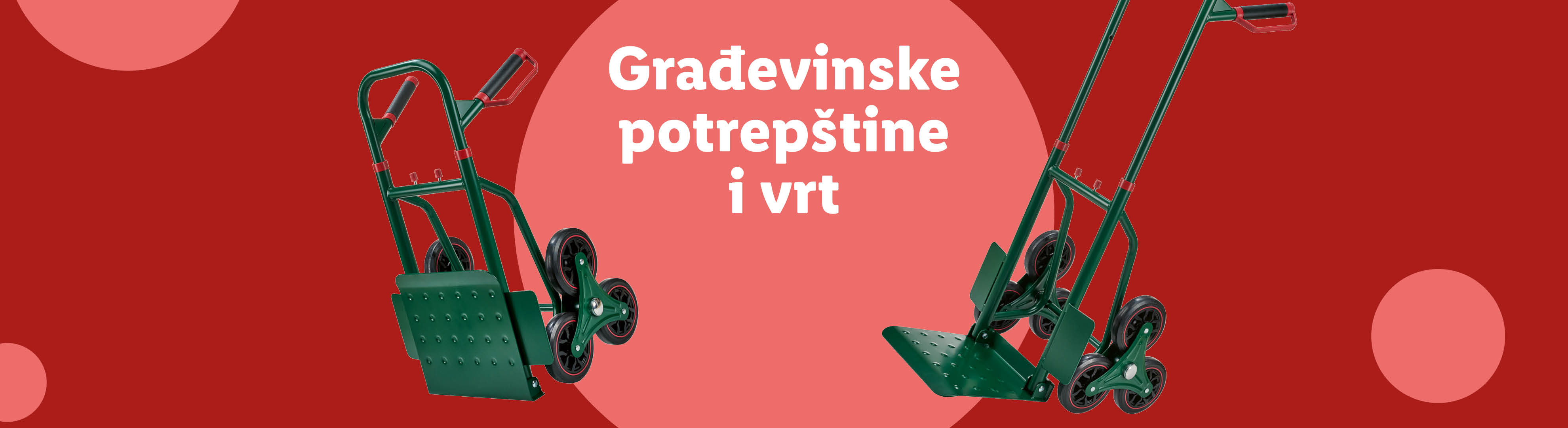 Dvoja zelena kolica za stepenice na crvenoj pozadini s tekstom 'Građevinske potrepštine i vrt'.