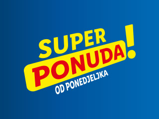 Super ponuda od ponedjeljka 