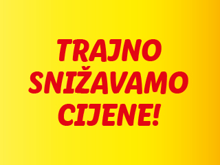 Trajno snižavamo cijene